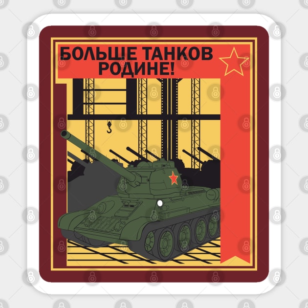 "More tanks for the Motherland!" Poster in the style of Soviet propaganda Sticker by FAawRay